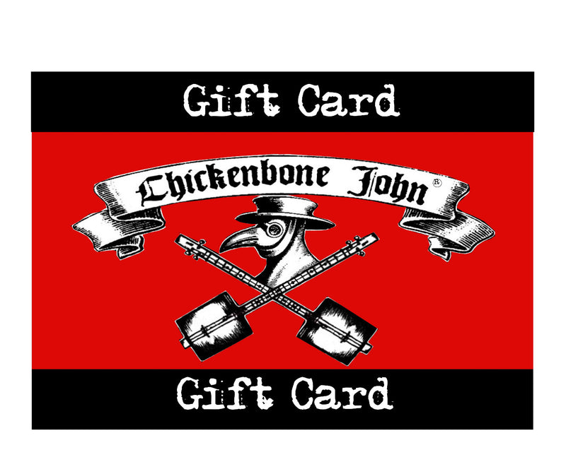 Chickenbone John GIFT CARD